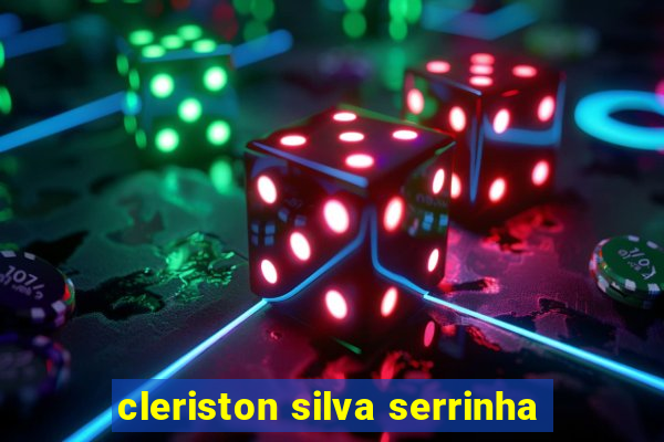 cleriston silva serrinha